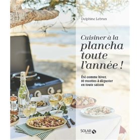 Cuisiner à la plancha toute l'année !