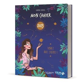 Mon cahier 2023 Vibrez avec l'astro !