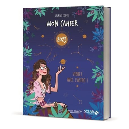 Mon cahier 2023 Vibrez avec l'astro !