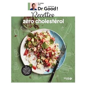 Recettes zéro cholestérol - Dr Good !