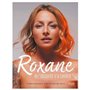 Roxane, de l'obscurité à la lumière