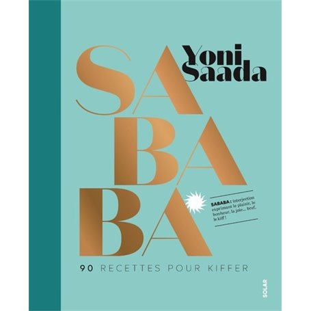 Sababa - 90 recettes pour kiffer