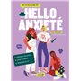 HELLO ANXIETE - VIS TA MEILLEURE VIE