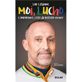 Moi, Lucho - L'important, c'est de rester vivant