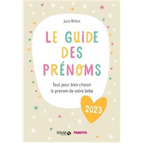 Le guide des prénoms 2023 - Tout pour bien choisir le prénom de votre bébé