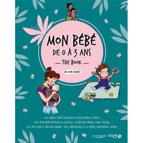 Mon bébé de 0 à 3 ans the book - Livre