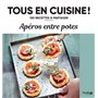 Apéros entre potes - 120 recettes à partager