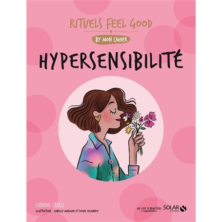 Mon cahier rituels feel good Hypersensibilité