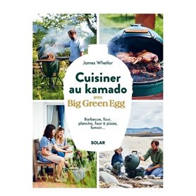 Cuisiner au kamado avec Big Green Egg