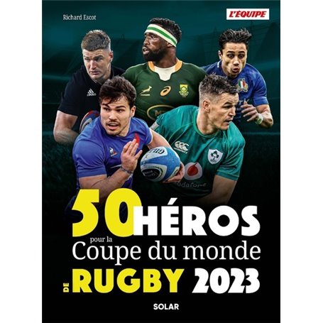 50 héros de la Coupe du monde de rugby