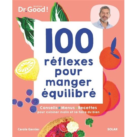 100 réflexes pour manger équilibré