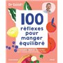 100 réflexes pour manger équilibré