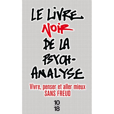 Le livre noir de la psychanalyse