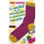 Le secret de la manufacture de chaussettes inusables