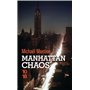 Manhattan chaos