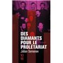 Des diamants pour le prolétariat