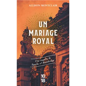 Un mariage royal - Une enquête de Sparks & Bainbridge - Tome 2