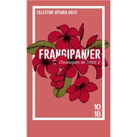 Chroniques de Tahiti - tome 2 Frangipanier