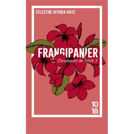 Chroniques de Tahiti - tome 2 Frangipanier