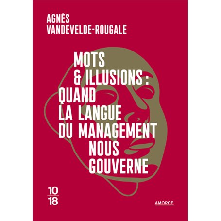 Mots et illusions : quand la langue du management nous gouverne