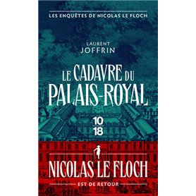 Le cadavre du Palais-Royal - Les enquêtes de Nicolas Le Floch, commissaire au Châtelet