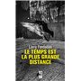 Le temps est la plus grande distance