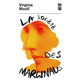 La Société des marginales - Extraits d "Une chambre à soi" et de "Trois Guinées"