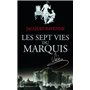 Les Sept Vies du Marquis