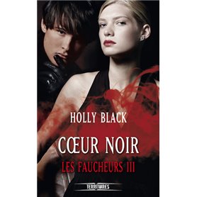 Les faucheurs - tome 3 Coeur noir