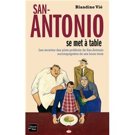 San-Antonio se met à table