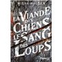 La viande des chiens, le sang des loups