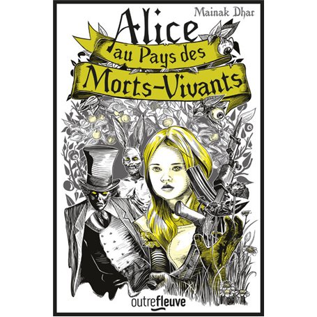 Alice au Pays des Morts-Vivants - tome 1