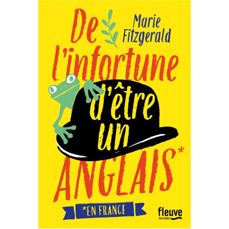 De l'infortune d'être un Anglais *en France