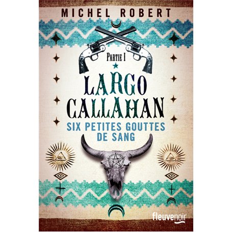 Largo Callahan - tome 1