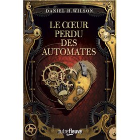 Le Coeur perdu des automates