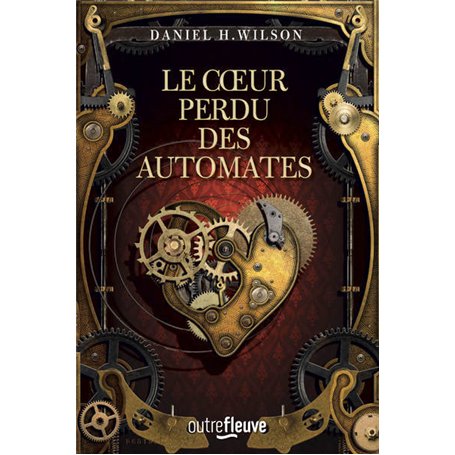 Le Coeur perdu des automates