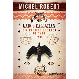 Largo Callahan - tome 2