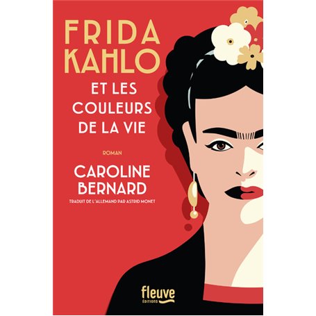 Frida Kahlo et les couleurs de la vie