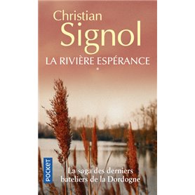 La rivière espérance - tome 1