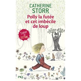 Polly la futée et cet imbécile de loup