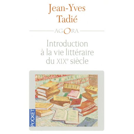 Introduction à la vie littéraire du XIXe siècle