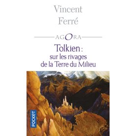 Tolkien : sur les rivages de la terre du milieu