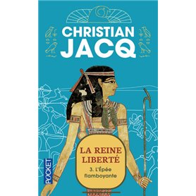 La reine liberté - tome 3 L'épée flamboyante