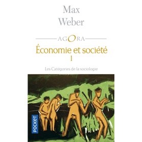 Economie et société - tome 1 Les catégories de la sociologie