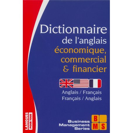 Dictionnaire de l'anglais économique, commercial et financier