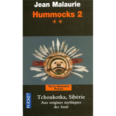 Hummocks 2 Livre 2 Tchoukotka, Sibérie aux origines mythiques des Inuit