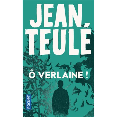 Ô Verlaine !