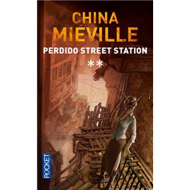 Perdido Street station - tome 2