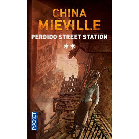 Perdido Street station - tome 2