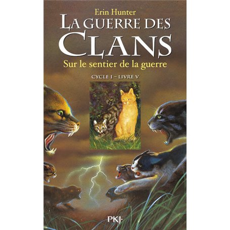 La guerre des Clans - cycle I - tome 5 Sur le sentier de la guerre